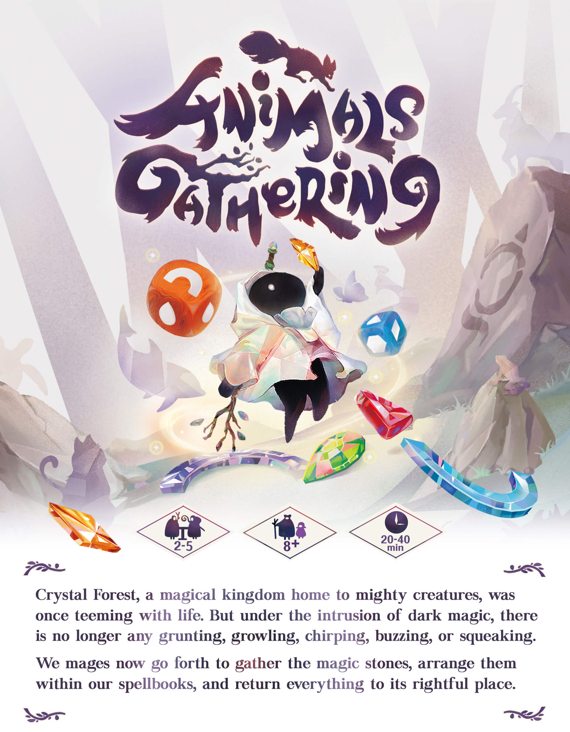 animals gathering-Crystal Forest, a magical kingdom home to mighty creatures, was once teeming with life. But under the intrusion of dark magic, there is no longer any grunting, growling, chirping, buzzing, or squeaking. We mages now go forth to gather the magic stones, arrange them within our spellbooks, and return everything to its rightful place.